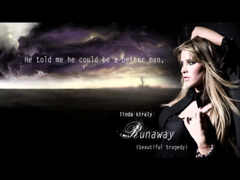 Linda Kiraly - RUNAWAY (Beautiful Tragedy) (Lyric video)