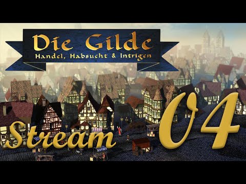 Let's Play Die Gilde Gold Edition, Stream Session 4
