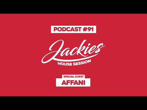 Affani - Jackies Music House Session Podcast #091