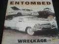 ENTOMBED - wreckage (indy cart remix)