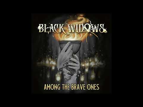 Black Widows - Among The Brave Ones (Full Album 2022)
