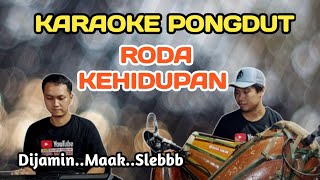 Download lagu RODA KEHIDUPAN - KARAOKE PONGDUT mp3 Download lagu RODA KEHIDUPAN - KARAOKE PONGDUT mp3