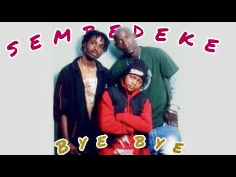 Sembedeke - Bye Bye 🇬🇳 [Audio]