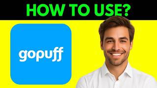 How To Use Gopuff Driver App (Step By Step 2026)