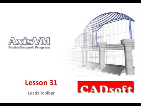 AxisVM x4 English - Lesson 31/49 - Loads Toolbar