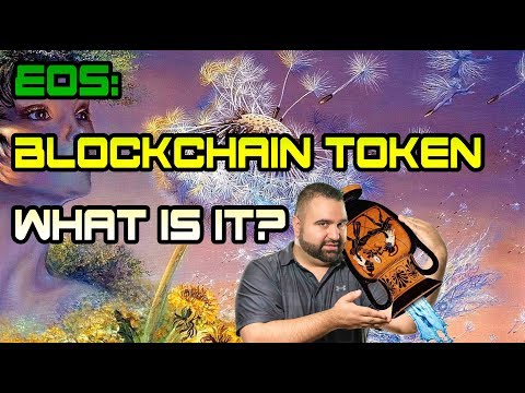 EOS - Blockchain Token: What is it?