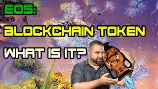EOS - Blockchain Token: What is it?