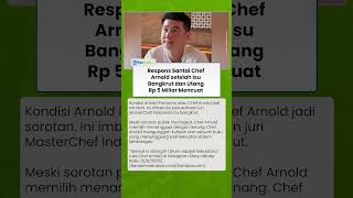 Respons Santai Chef Arnold setelah Isu Bangkrut dan Utang Rp 5 Miliar Mencuat