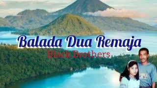 Download lagu Black Brothers ~ Balada Dua Remaja mp3