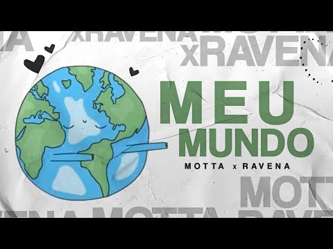 Motta x Ravena - Meu Mundo (Sadstation)