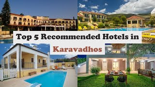 Top 5 Recommended Hotels In Karavadhos | Best Hotels In Karavadhos
