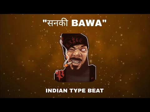 [FREE FOR PROFIT] INDIAN TYPE BEAT -"सनकी BAWA" | INDIAN RAP INSTRUMENTAL | 2022 |