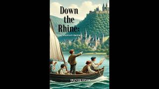 Down the Rhine Or, Young America in Germany: Annotated