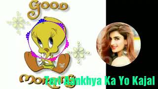 Download lagu Teri Aakhya Ka Yo Kajal New Hariyavi Song DJ SONU PRITHVIPUR mp3