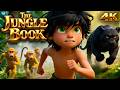 The Jungle Book Mowgli 4K 3D Animation English Fairy Tales