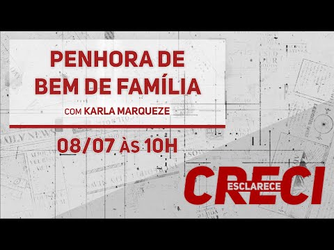 Penhora de Bem de Família - CRECI Esclarece 535