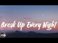 The Chainsmokers - Break Up Every Night (Lyrics)