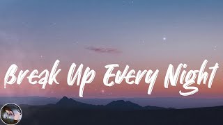 The Chainsmokers - Break Up Every Night (Lyrics)