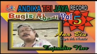 Download lagu Karaoke Lagu Bugis - Ana Biu Voc. Tajuddin Nur (Original Video) mp3 Download lagu Karaoke Lagu Bugis - Ana Biu Voc. Tajuddin Nur (Original Video) mp3