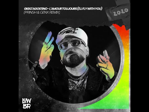 Gigi D'Agostino - L'Amour Toujors (GenX & PRINSH Remix)