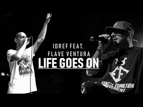 Idref feat. Flave Ventura - Life Goes on