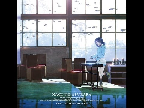 Nagi no Asukara OST 2 [Full]