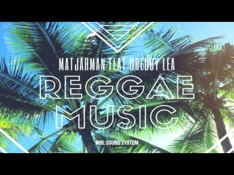 MATJAHMAN  FEAT  DREDDY LEA   REGGAE MUSIC