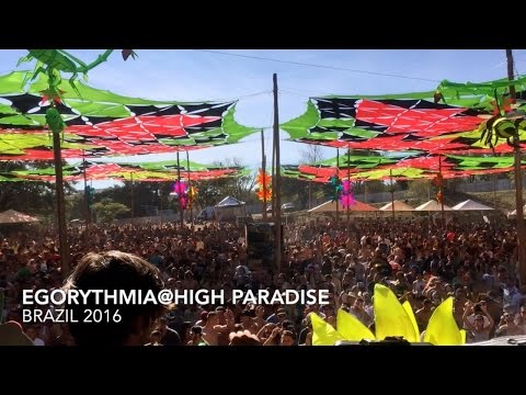 Egorythmia @  High Paradise 5 Anos / Edição Especial / Brazil