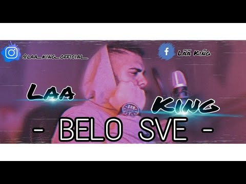 Laa King x MC.Y.O. - BELO SVE (OFFICIAL VIDEO) 2020