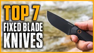 Top 7 Best Fixed Blade Knives 2025