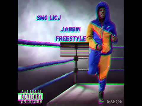 Smg LiCj- Jabbin (Freestyle)