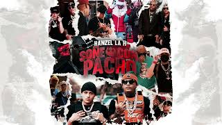 Hanzel La H ❌Soñe Con Pacho❌ (Official Audio)