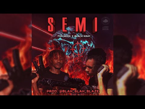 Black Kray x FHN Mook - Semi [prod. Blah Blah Blaze]
