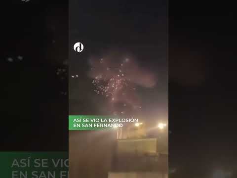 Impactante explosión en San Fernando