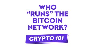 Who “Runs” the Bitcoin Platform?