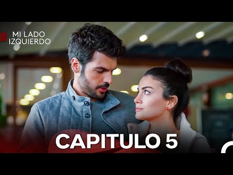 Mi Lado Izquierdo  Capitulo 5 - Versión Larga (Doblado en Español)