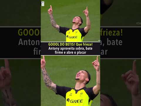 É DELE! ANTONY abre o placar para o BETIS contra o Celta de Vigo em LALIGA! #shorts