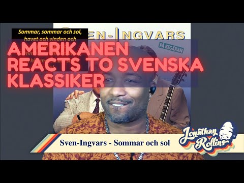 Amerikanen Reacts to Svenska Klassiker: Sven Ingvars - Sommar och sol