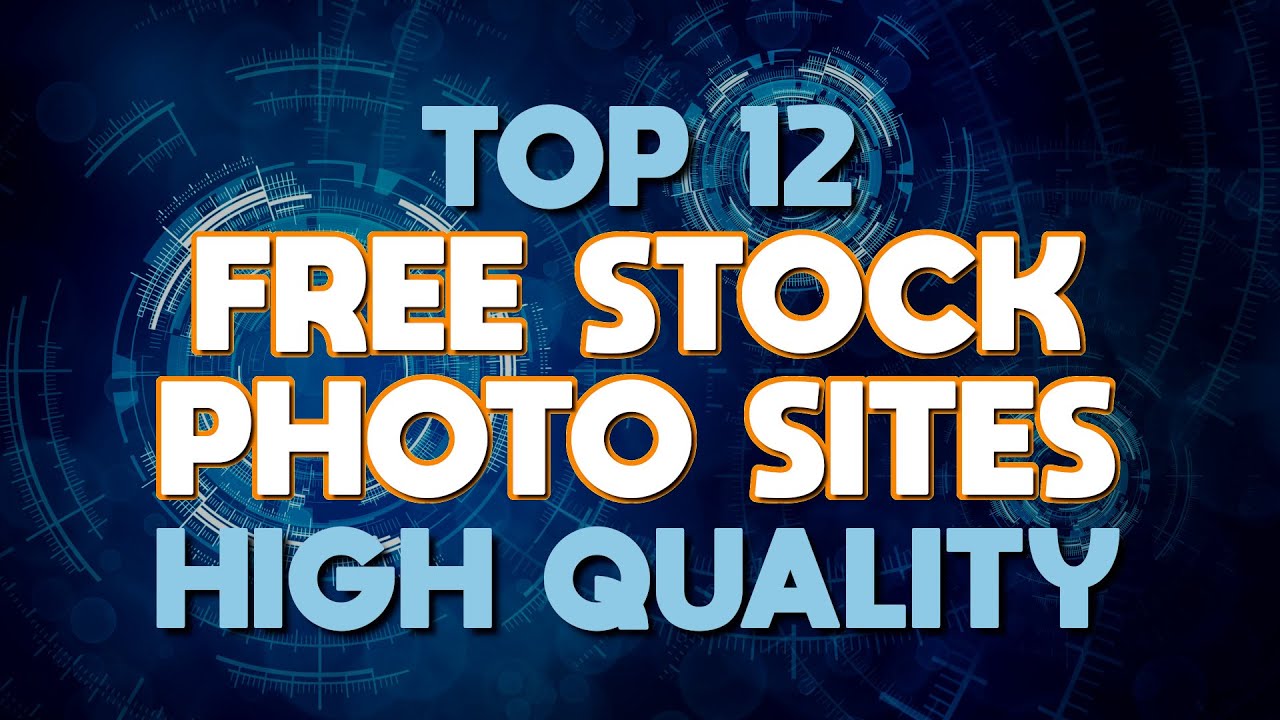 Top 12 Best FREE STOCK PHOTO Websites