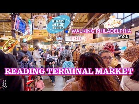 Walking READING TERMINAL MARKET in Philadelphia Pennsylvania || LOTS Of People || New 2025 || 4K