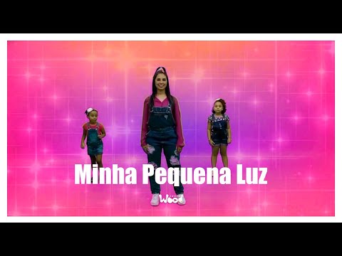 Minha Pequena Luz - 3 palavrinhas - Coreografia | Cássia wood