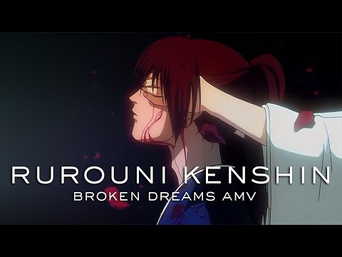 Rurouni Kenshin: Trust and Betrayal | AMV | Broken Dreams