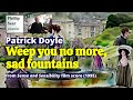 Patrick Doyle : Weep you no more, sad fountains ...