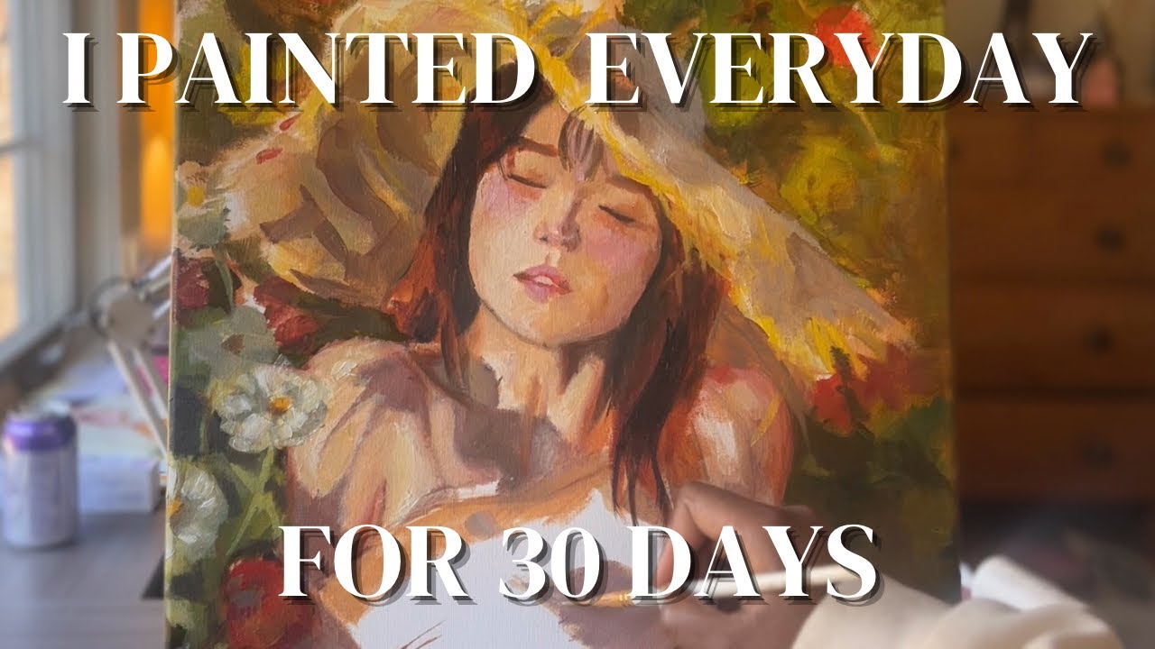 I PAINTED EVERYDAY FOR 30 DAYS | Here’s what I learned..