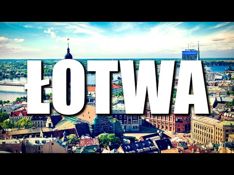 ŁOTWA - CAŁA PRAWDA