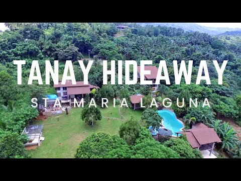 TANAY HIDEAWAY - STA MARIA LAGUNA
