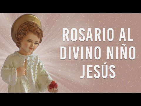 🔴ROSARIO AL DIVINO NIÑO JESÚS