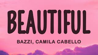 Download lagu Bazzi - Beautiful (Lyrics) ft. Camila Cabello mp3