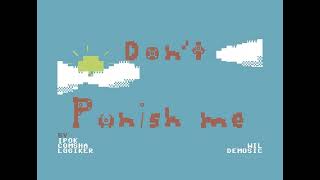 Commodore 64 =+ Don´t punish me !  version 1.1
