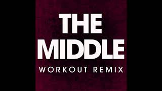 The Middle (Workout Remix )
